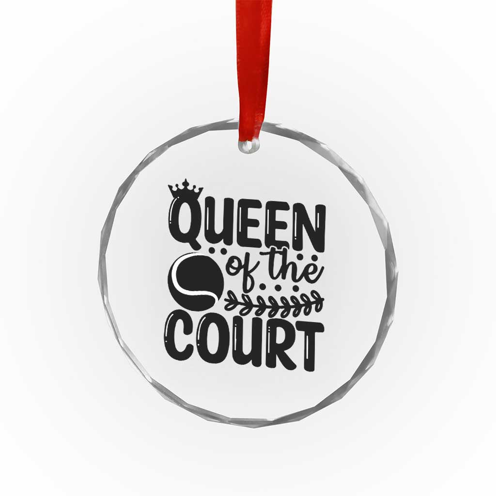 Funny Tennis Lover Gift Crystal Glass Ornament Queen Of The Court TS12 Print Your Wear