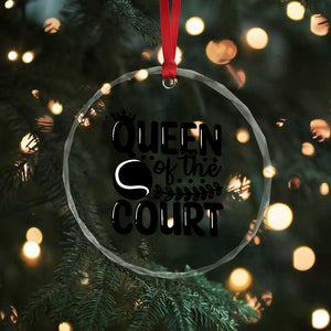 Funny Tennis Lover Gift Crystal Glass Ornament Queen Of The Court TS12 Print Your Wear
