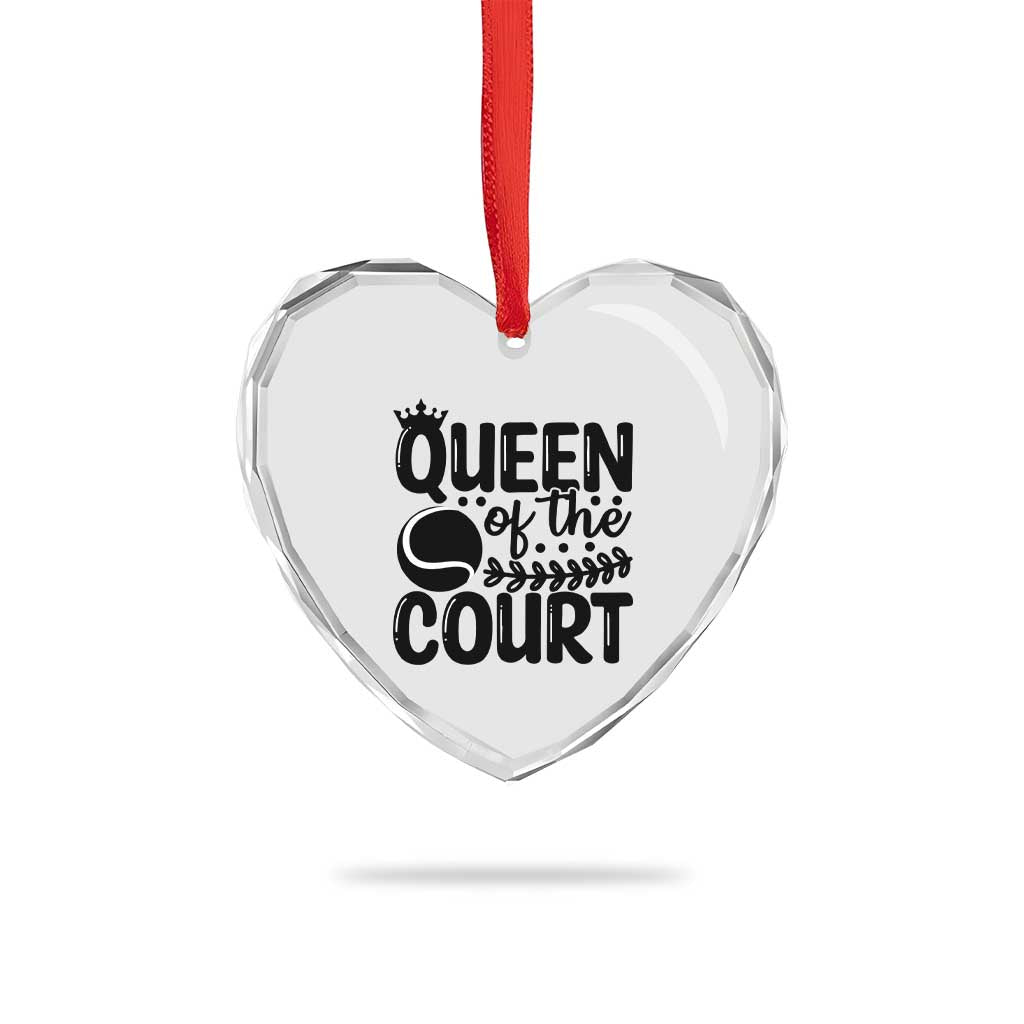 Funny Tennis Lover Gift Heart Crystal Glass Ornament Queen Of The Court TS12 Print Your Wear