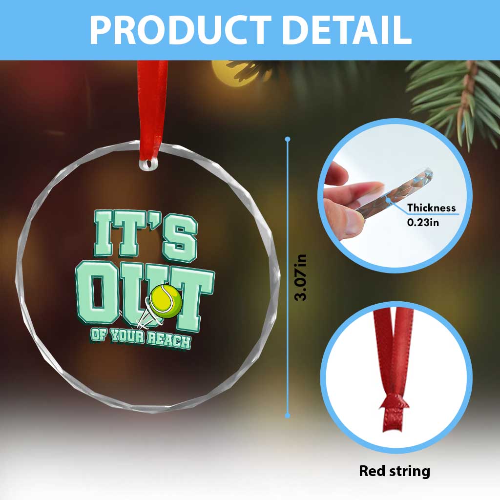 Funny Tennis Player Gift Crystal Glass Ornament It Is Out Of Your Reach TS12 Print Your Wear