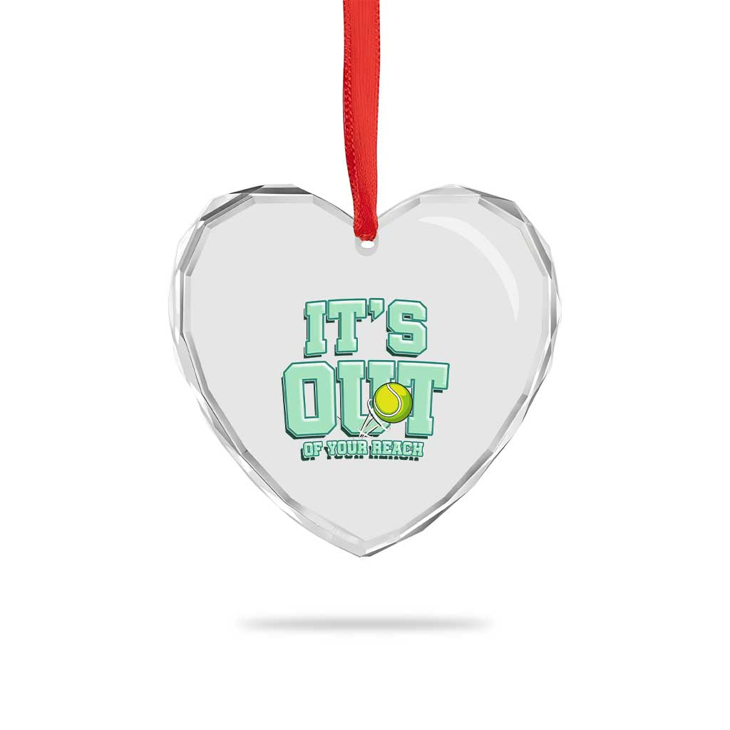 Funny Tennis Player Gift Heart Crystal Glass Ornament It Is Out Of Your Reach TS12 Print Your Wear
