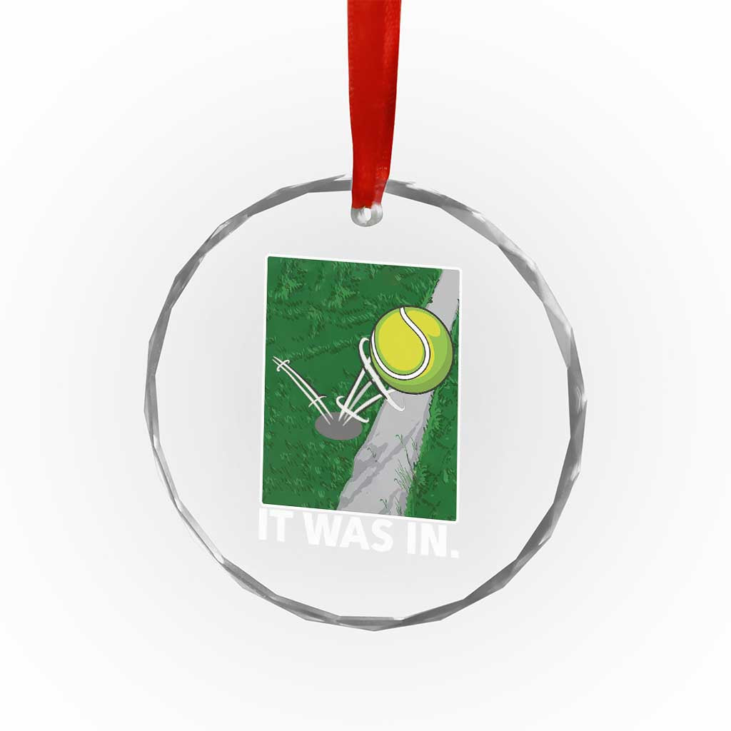 Funny Tennis Quote Crystal Glass Ornament It Was In TS12 Print Your Wear