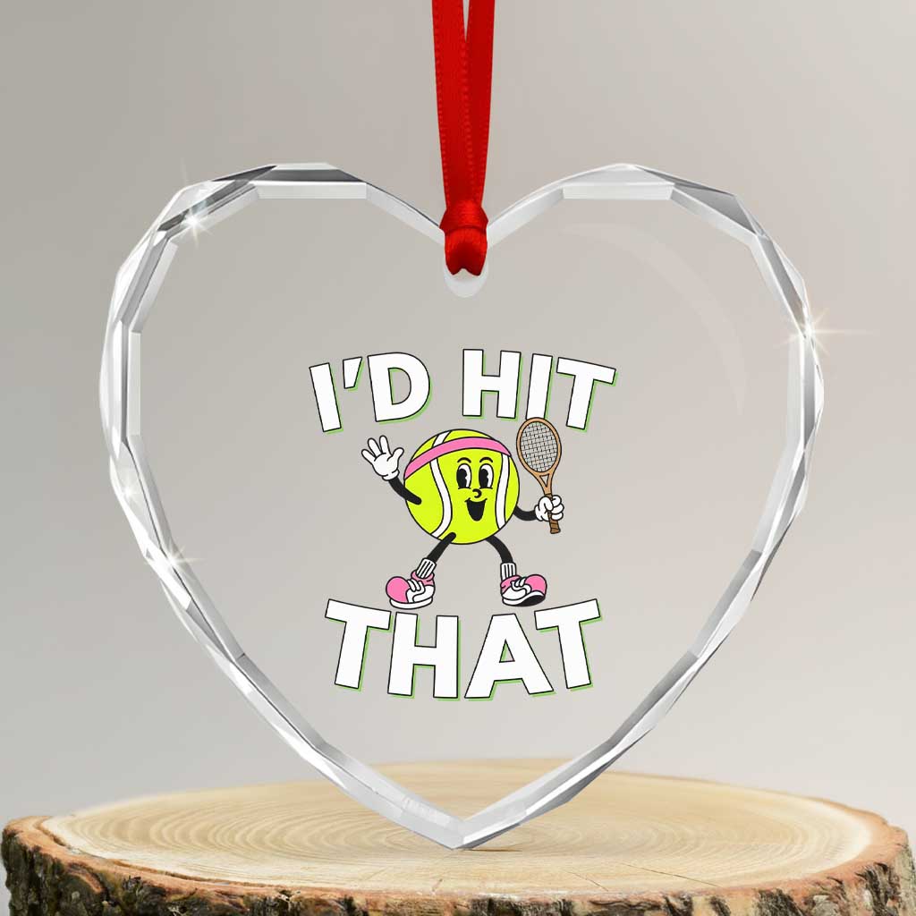Funny Tennis Quote Heart Crystal Glass Ornament Id Hit That TS12 Transparent Glass 3'' Heart Print Your Wear