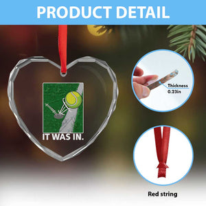 Funny Tennis Quote Heart Crystal Glass Ornament It Was In TS12 Print Your Wear