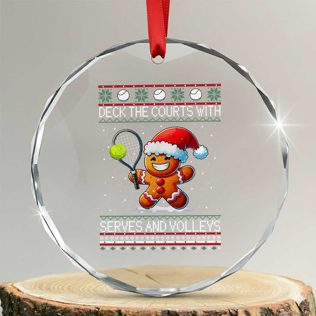 Funny Tennis Ugly Christmas Gingerbread Player Gift Crystal Glass Ornament Deck The Courts With Serves And Volleys TS12 Transparent Glass 3'' Circle Print Your Wear