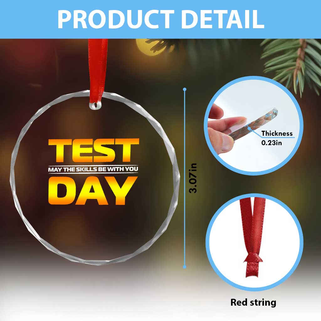 Funny Test Day Crystal Glass Ornament May The Skills Be With You Motivational Teacher TS10 Print Your Wear