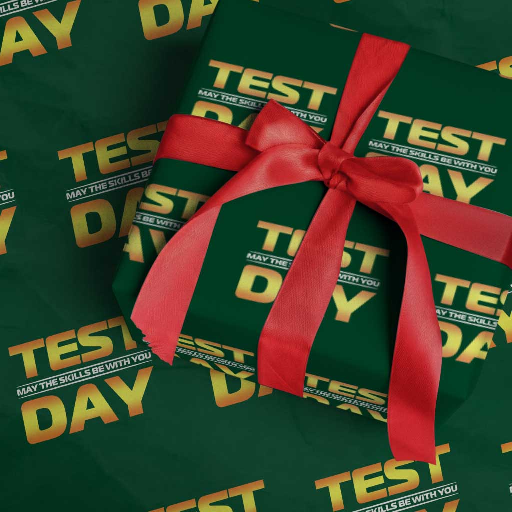 Funny Test Day Wrapping Paper Roll May The Skills Be With You Motivational Teacher TS10 Green Print Your Wear