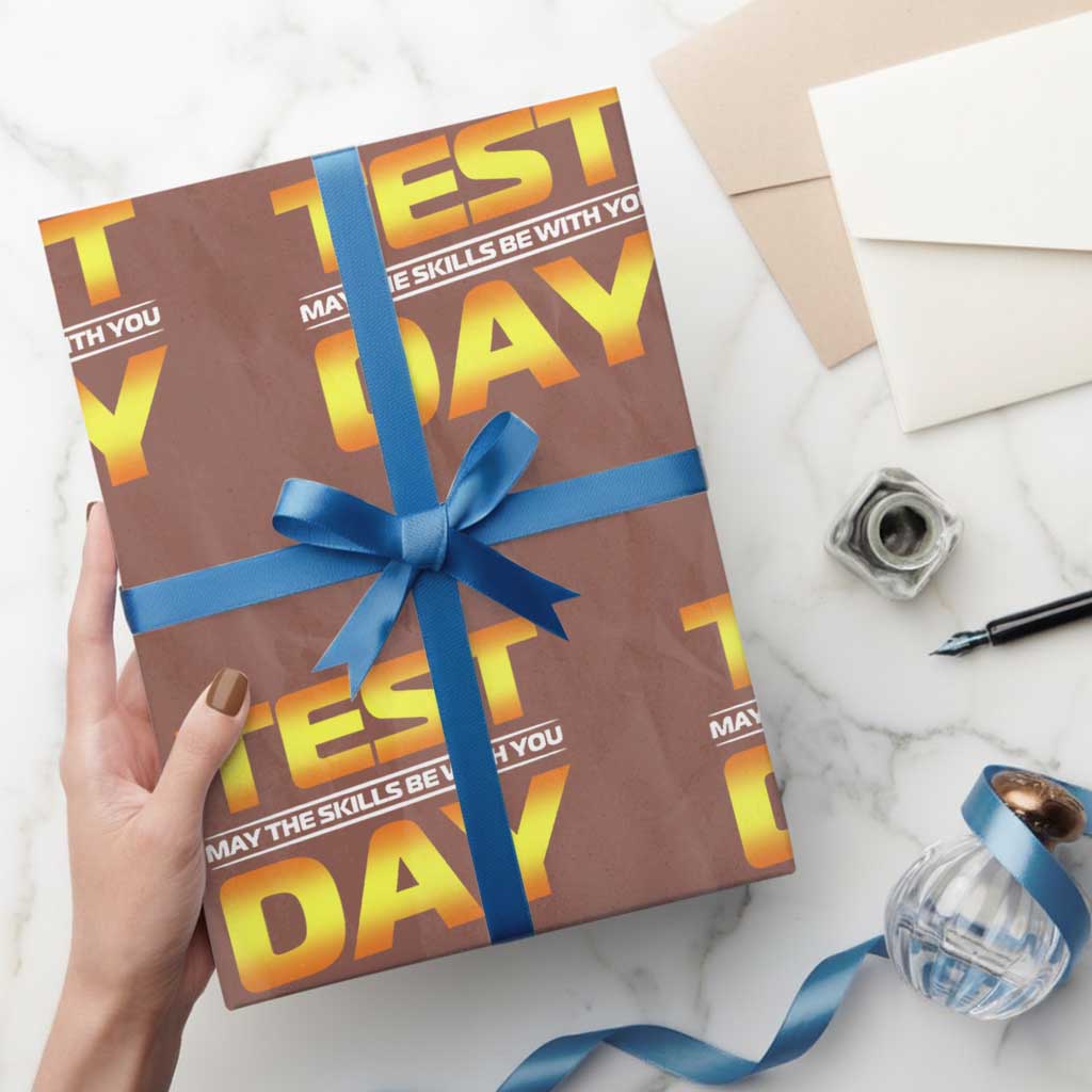 Funny Test Day Wrapping Paper Roll May The Skills Be With You Motivational Teacher TS10 Mocha Print Your Wear