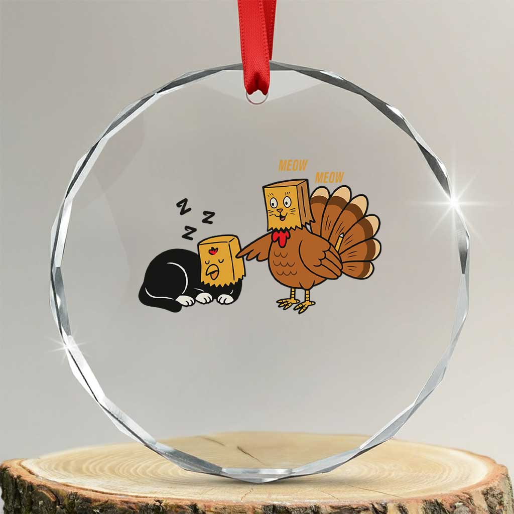 Funny Thanksgiving Crystal Glass Ornament Turkey Fake Cat Meow TS14 Transparent Glass 3'' Circle Print Your Wear