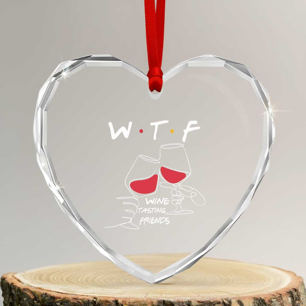Funny Thanksgiving Friendsgiving Heart Crystal Glass Ornament WTF Wine Tasting Friends TS11 Transparent Glass 3'' Heart Print Your Wear