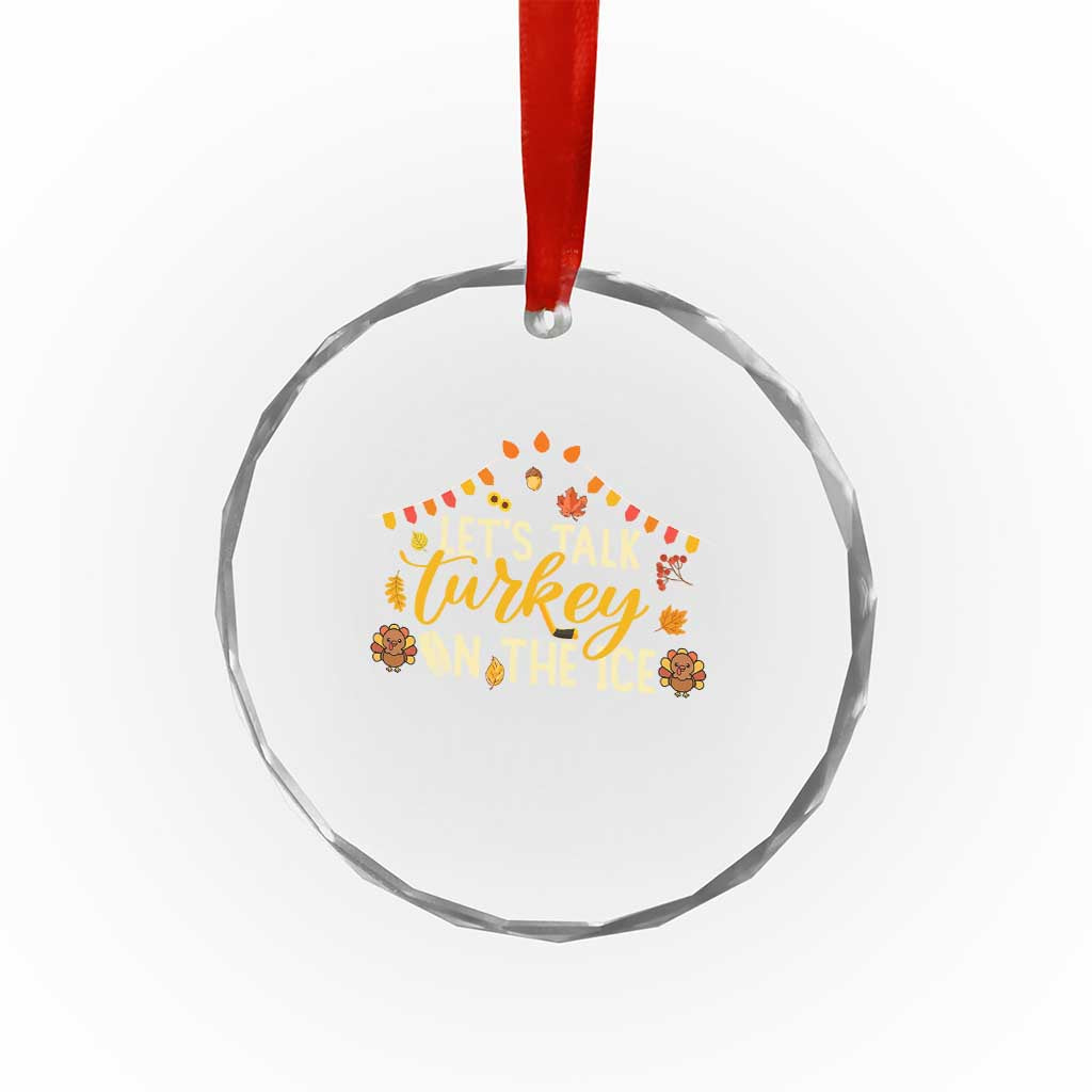 Funny Thanksgiving Ice Hockey Gift Crystal Glass Ornament Lets Talk Turkey On The Ice TS12 Print Your Wear