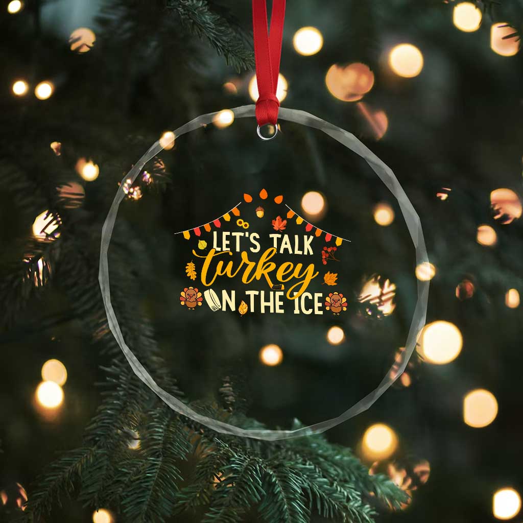 Funny Thanksgiving Ice Hockey Gift Crystal Glass Ornament Lets Talk Turkey On The Ice TS12 Print Your Wear