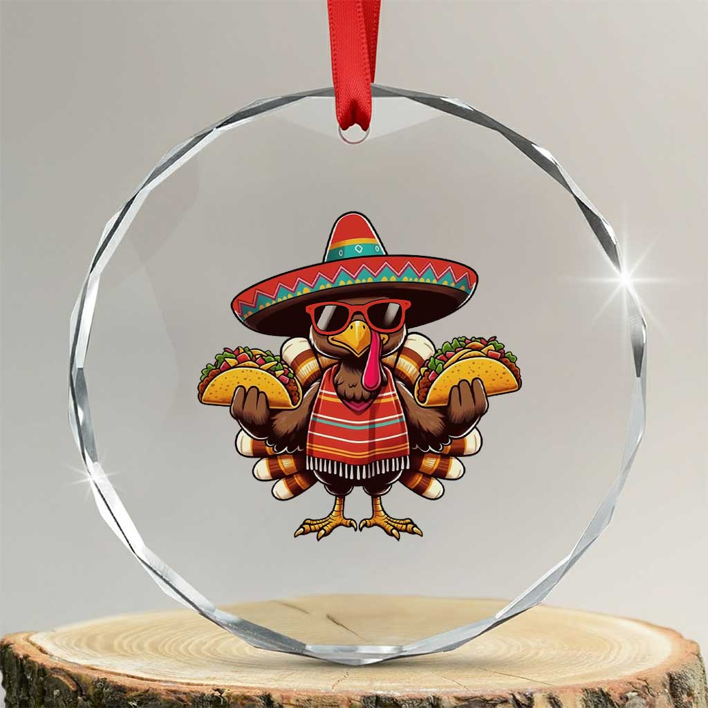 Funny Thanksgiving Turkey Crystal Glass Ornament Taco Mexican Christmas TS14 Transparent Glass 3'' Circle Print Your Wear
