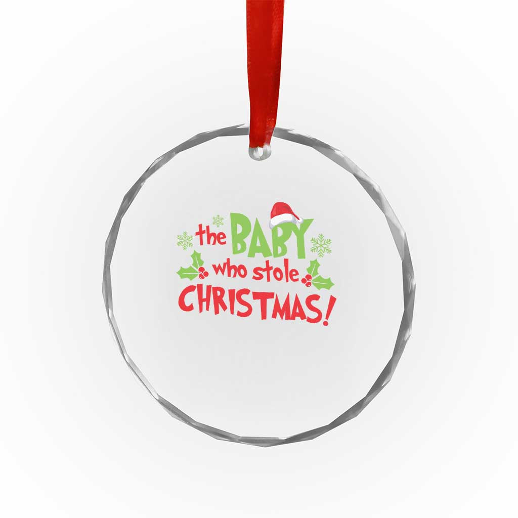 Funny The Baby Who Stole Xmas Crystal Glass Ornament First Xmas Santa Hat Mistletoe TS11 Print Your Wear