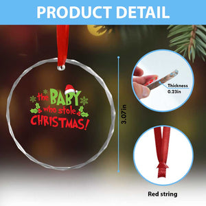 Funny The Baby Who Stole Xmas Crystal Glass Ornament First Xmas Santa Hat Mistletoe TS11 Print Your Wear