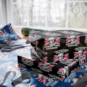Funny The Colonies Are Quite Rowdy This Evening Wrapping Paper Roll Queen 4th Of July TS11 Black Print Your Wear