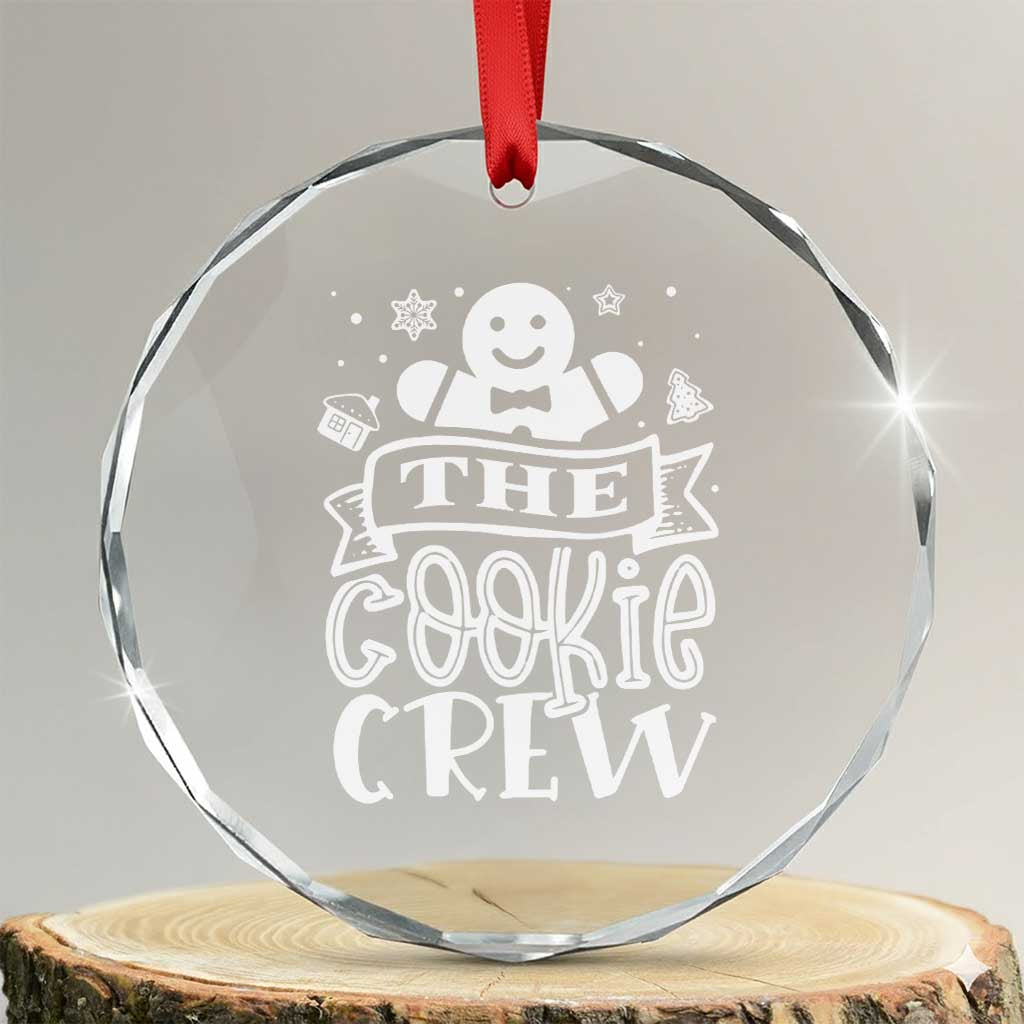 Funny The Cookie Crew Crystal Glass Ornament Christmas Baking Team Gingerbread TS11 Transparent Glass 3'' Circle Print Your Wear
