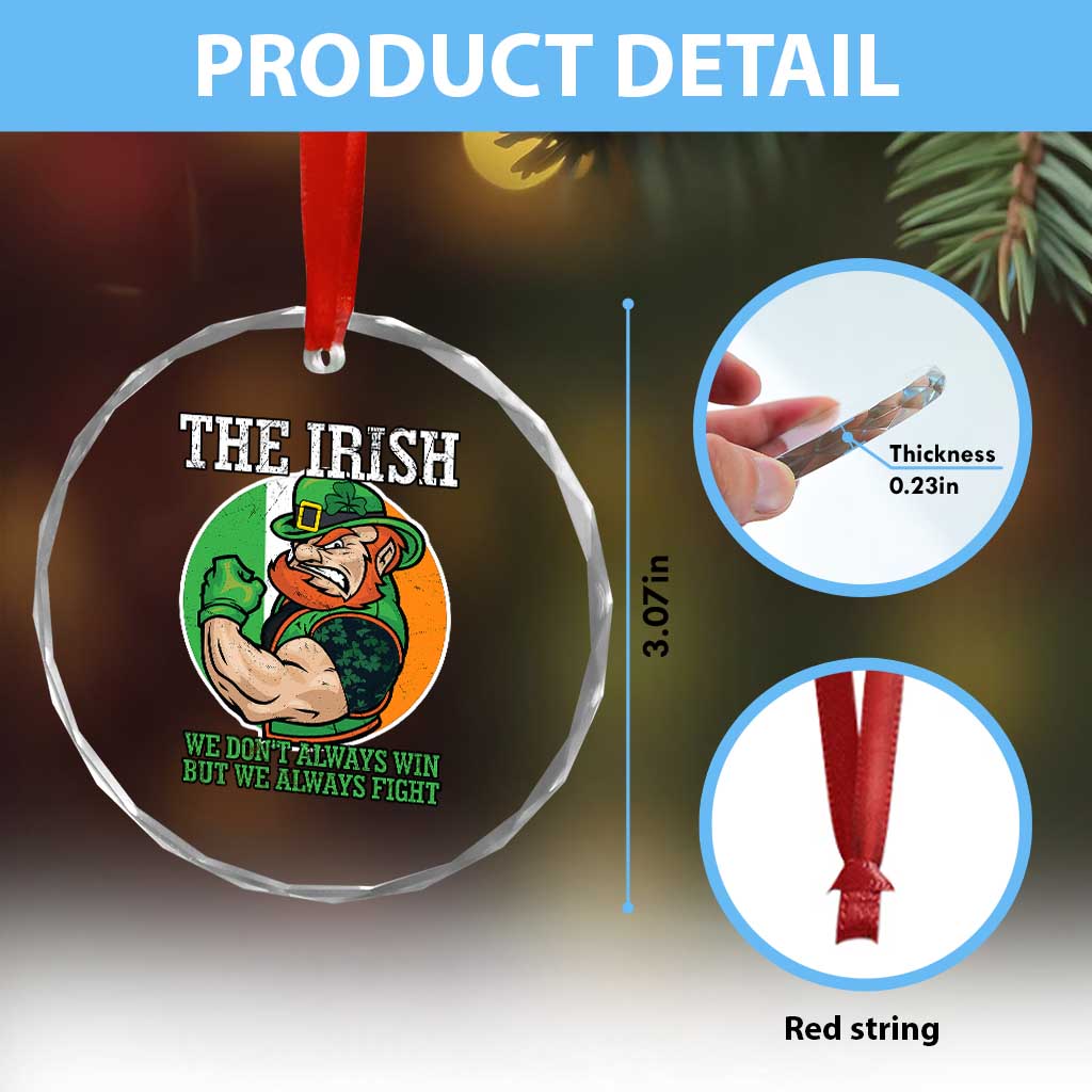 Funny The Irish We Don't Always Win But We Always Fight Crystal Glass Ornament TS11 Print Your Wear
