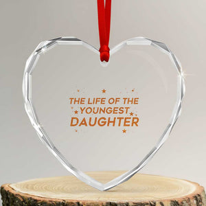 Funny The Life Of The Youngest Daughter Heart Crystal Glass Ornament Sparkle Star TS11 Transparent Glass 3'' Heart Print Your Wear
