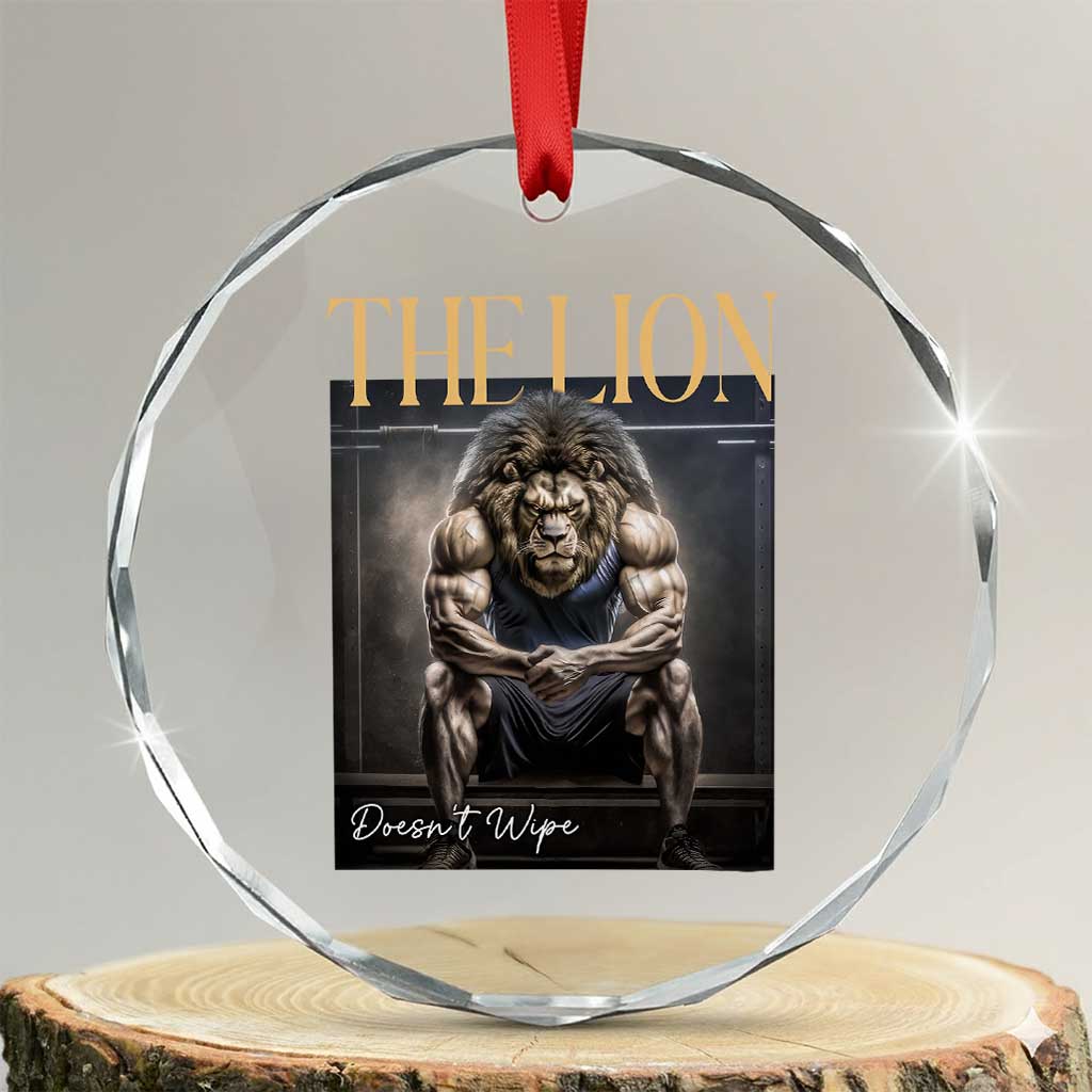 Funny The Lion Doesnt Wipe Crystal Glass Ornament Gen Z Joke Brainrot Raunchy Meme TS11 Transparent Glass 3'' Circle Print Your Wear