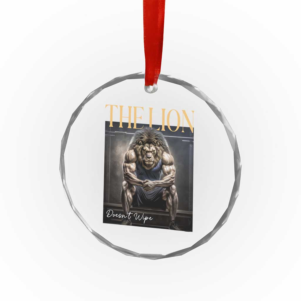 Funny The Lion Doesnt Wipe Crystal Glass Ornament Gen Z Joke Brainrot Raunchy Meme TS11 Print Your Wear