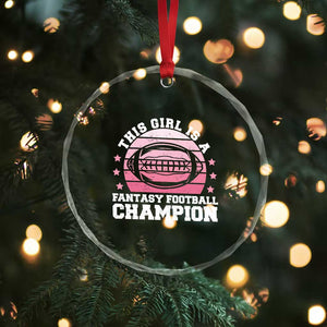 Funny This Girl Is A Fantasy Football Champion Crystal Glass Ornament Retro Champ Champion Draft TS10 Print Your Wear