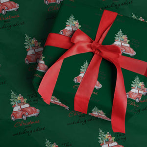 Funny This Is My Christmas Movie Watching Shirt Wrapping Paper Roll Red Car Xmas Tree TS11 Green Print Your Wear