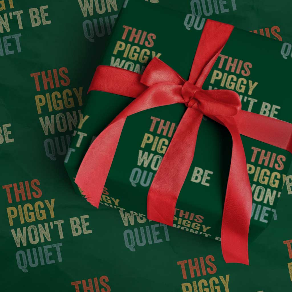 Funny This Piggy Wont Be Quiet Wrapping Paper Roll Pig Political Humor TS11 Green Print Your Wear