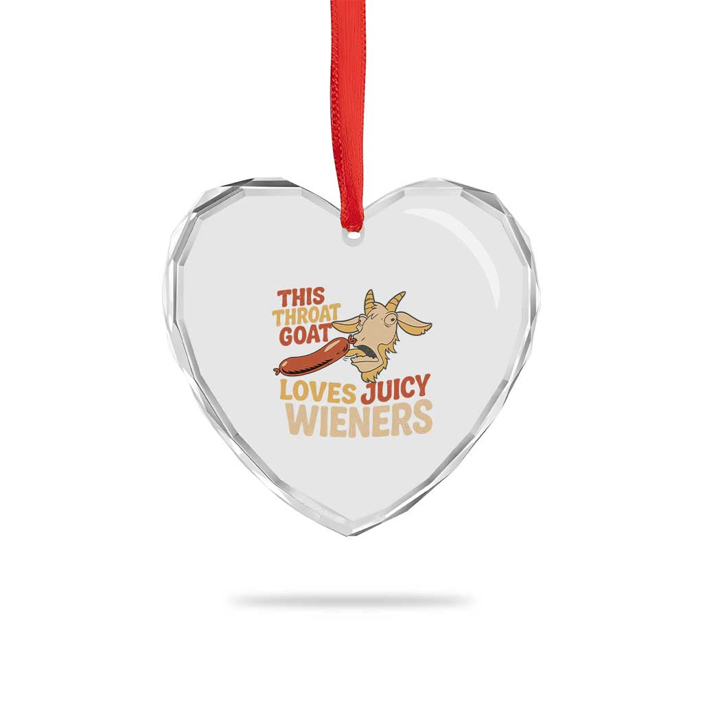 Funny This Throat Goat Loves Juicy Wieners Heart Crystal Glass Ornament Adult Jokes TS11 Print Your Wear