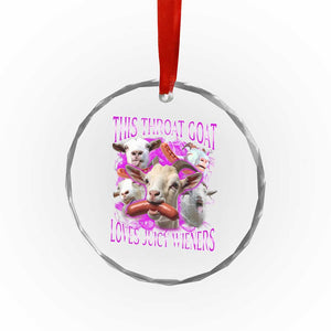 Funny Throat Goat Crystal Glass Ornament Swallows Juicy Wieners Inappropriate Adult TS10 Print Your Wear