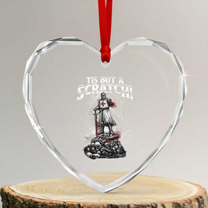 Funny Tis But A Scratch Medieval Warrior Knight Heart Crystal Glass Ornament Funny Gift Sarcastic Quote TS10 Transparent Glass 3'' Heart Print Your Wear