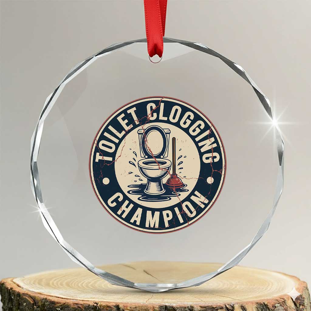 Funny Toilet Clogging Champion Badge Meme Crystal Glass Ornament for Poop Legends Gut Bomb Gladiators TS02 Transparent Glass 3'' Circle Print Your Wear