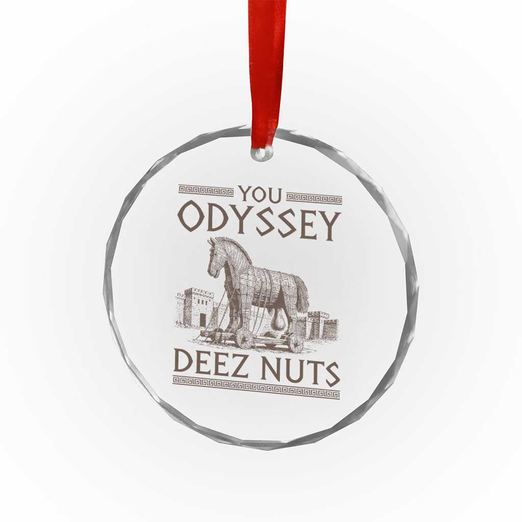 Funny Trojan Horse You Odyssey Deez Nuts Crystal Glass Ornament Offensive Adult Humor Greek Mythology Humor