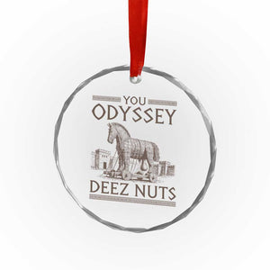 Funny Trojan Horse You Odyssey Deez Nuts Crystal Glass Ornament Offensive Adult Humor Greek Mythology Humor