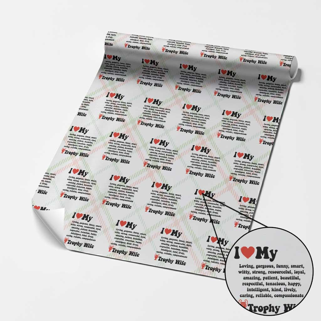 Funny Trophy Wife Quote Wrapping Paper Roll Loving Gorgeous Smart Wife Appreciation Gift TS12 Christmas Plaid Print Your Wear
