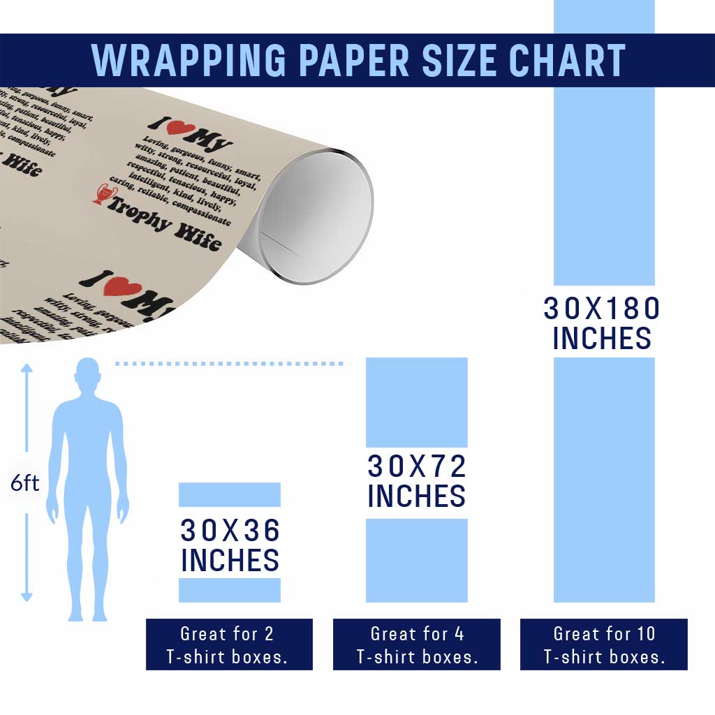 Funny Trophy Wife Quote Wrapping Paper Roll Loving Gorgeous Smart Wife Appreciation Gift TS12 Print Your Wear