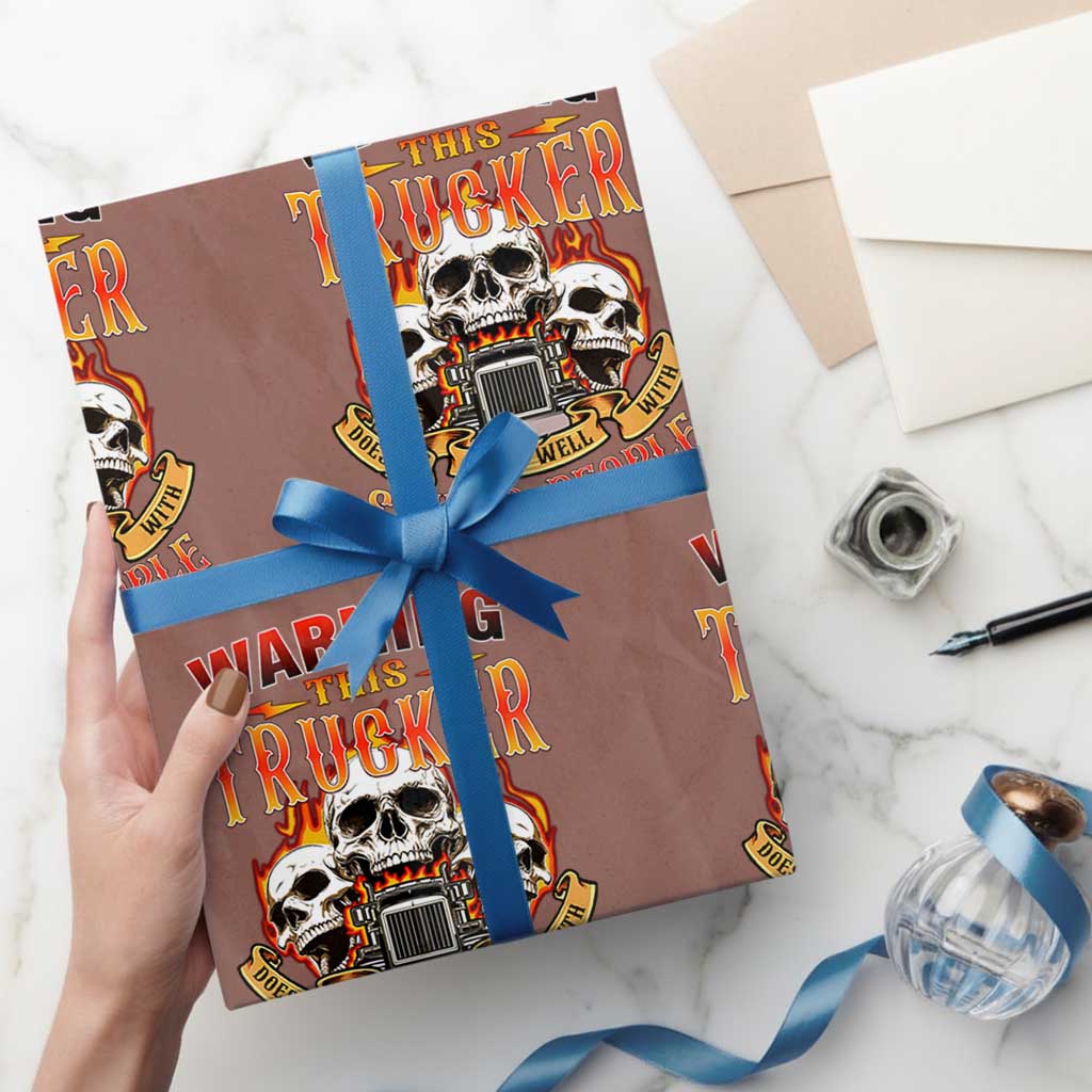 Funny Truck Driver Skull Wrapping Paper Roll Warning This Trucker Doesn't Play Well With Stupid People TS02 Mocha Print Your Wear