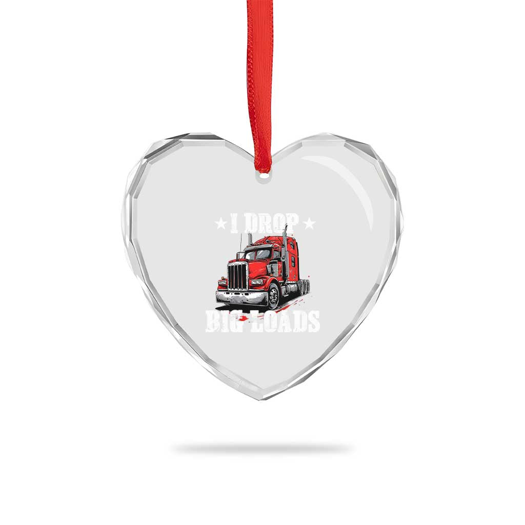 Funny Trucker Semi Truck Driver Meme Heart Crystal Glass Ornament I Drop Big Loads