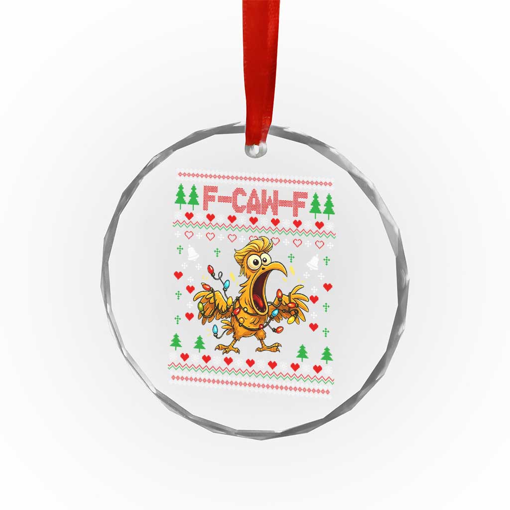 Funny Trump Chicken F Caw F Christmas Crystal Glass Ornament TS14 Print Your Wear