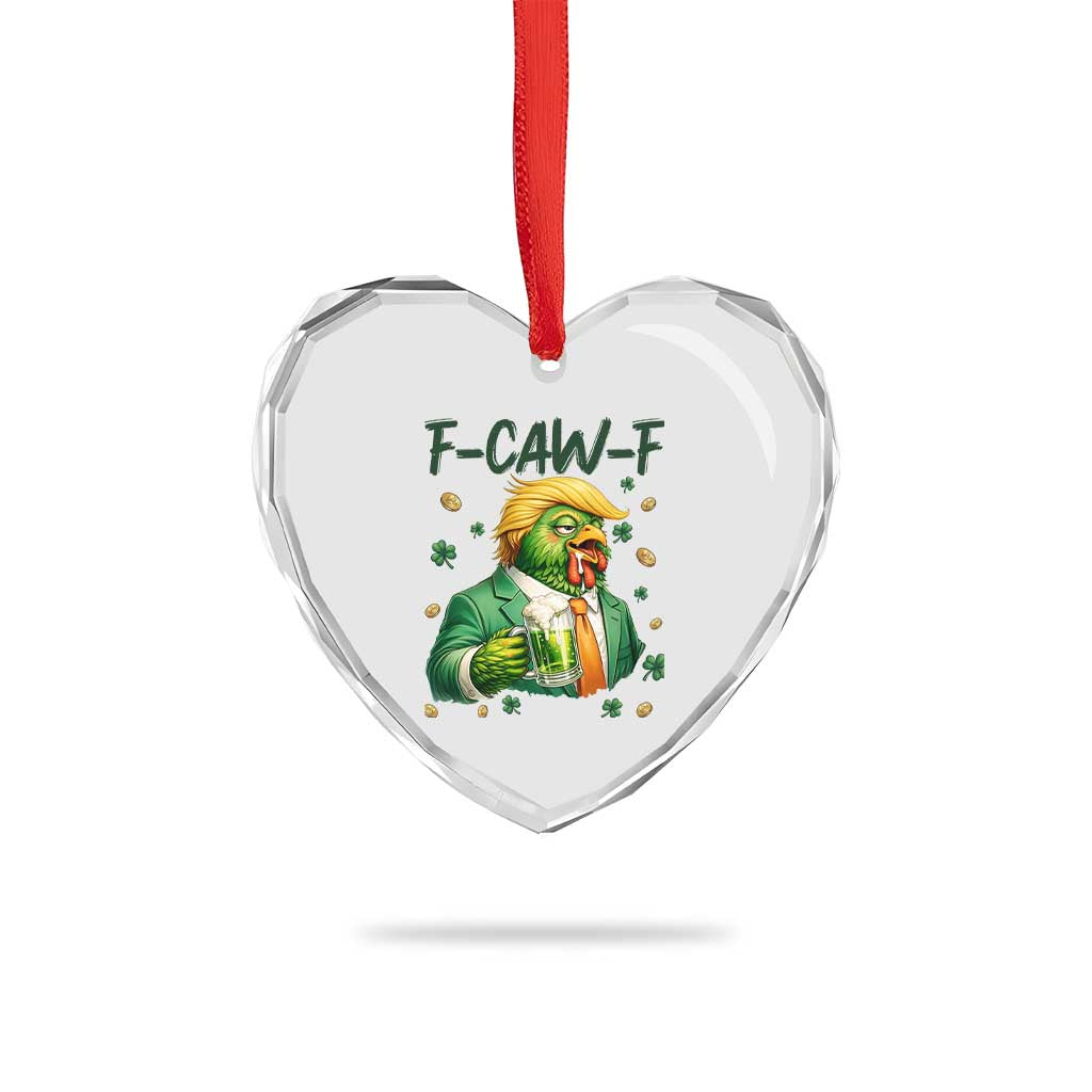 Funny Trump Chicken St Patricks Day Heart Crystal Glass Ornament F Caw F Lucky Irish TS14 Print Your Wear
