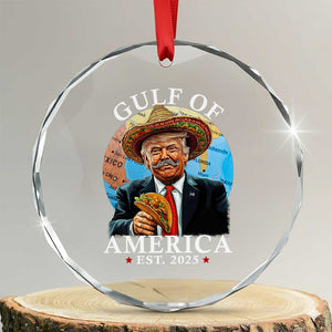 Funny Trump Gulf Of USA Crystal Glass Ornament Mexico Sombrebro Tacos US 2025 TS02 Transparent Glass 3'' Circle Print Your Wear