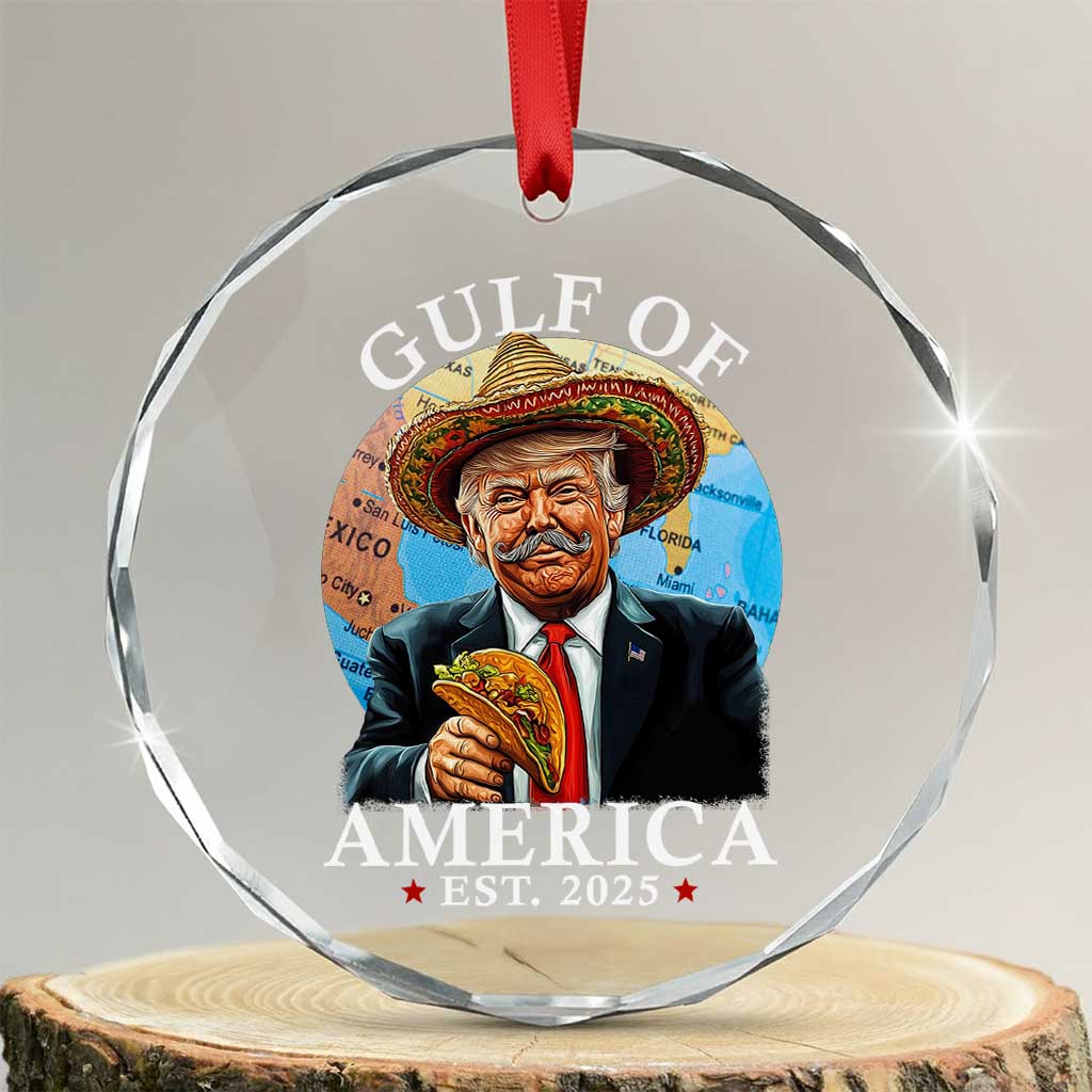 Funny Trump Gulf Of USA Crystal Glass Ornament Mexico Sombrebro Tacos US 2025 TS02 Transparent Glass 3'' Circle Print Your Wear