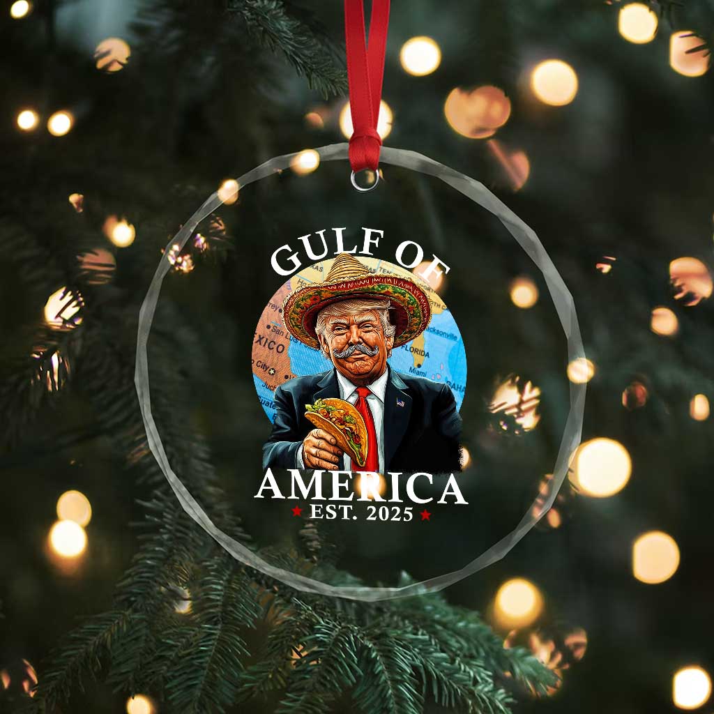 Funny Trump Gulf Of USA Crystal Glass Ornament Mexico Sombrebro Tacos US 2025 TS02 Print Your Wear