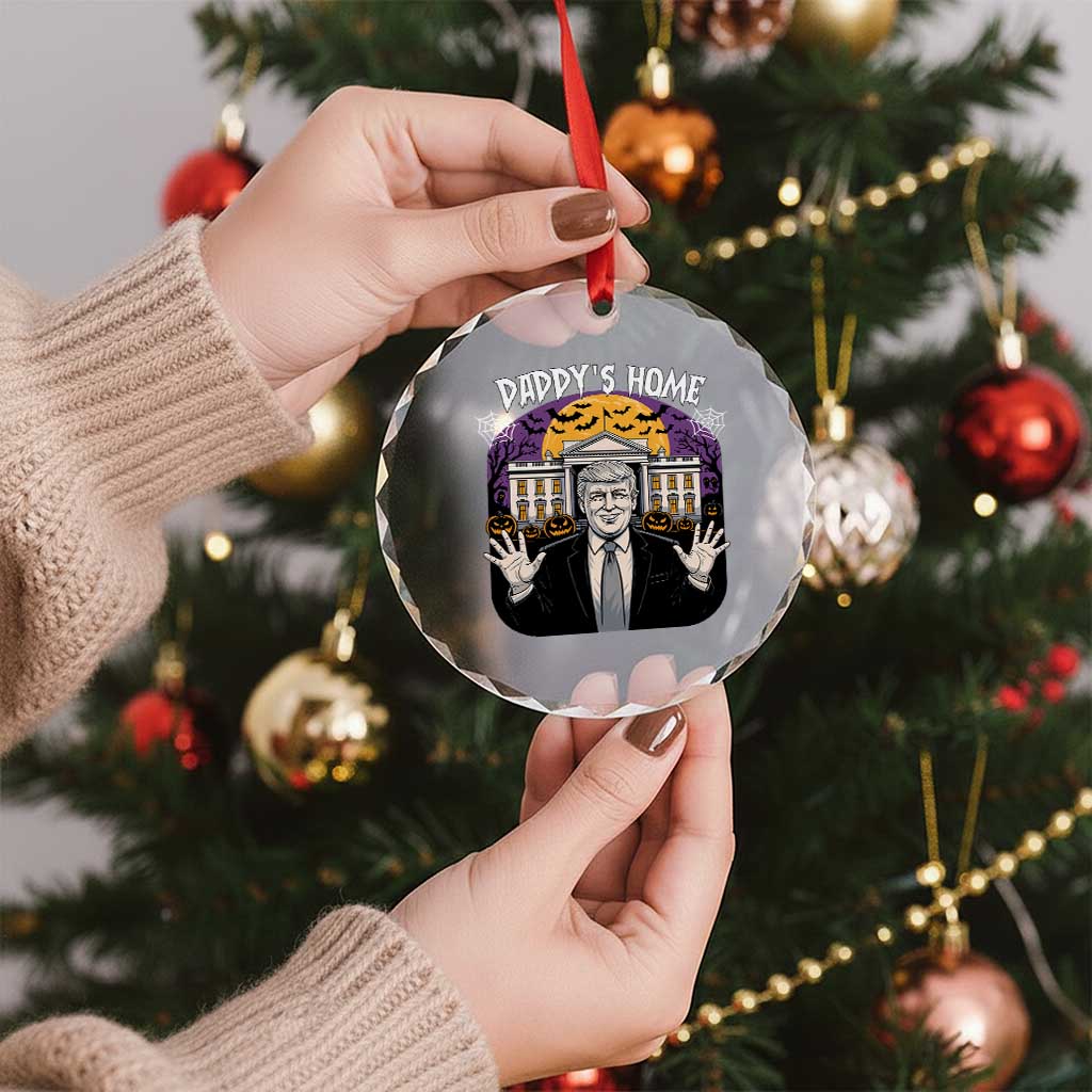 Funny Trump Halloween Crystal Glass Ornament Daddy Home White House Spooky Season TS02 Print Your Wear