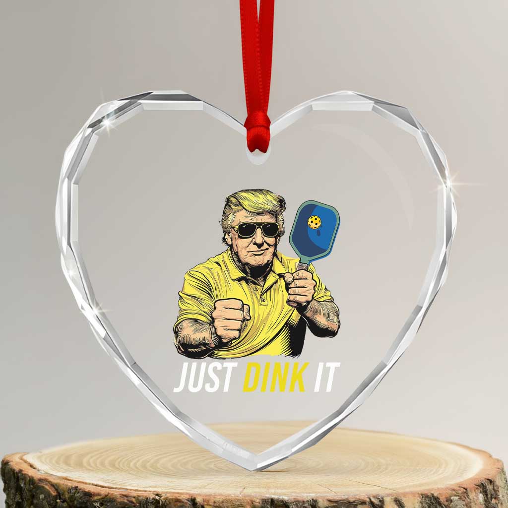 Funny Trump Pickleball Heart Crystal Glass Ornament Just Dink It Pickle Ball Paddle TS11 Transparent Glass 3'' Heart Print Your Wear