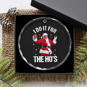 Funny Trump Santa Christmas Crystal Glass Ornament I Do It For The Hos Holiday Gift TS02 Print Your Wear
