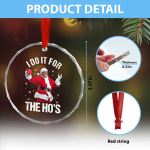 Funny Trump Santa Christmas Crystal Glass Ornament I Do It For The Hos Holiday Gift TS02 Print Your Wear