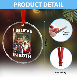 Funny Trump Santa Xmas Crystal Glass Ornament I Believe In Both President Xmas TS11 Print Your Wear