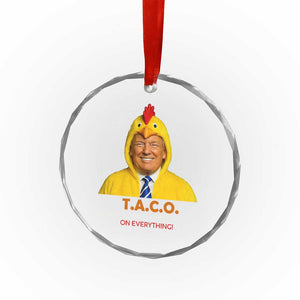 Funny Trump TACO Sarcasm Crystal Glass Ornament Trump Always Chickens Out Joke TS02 Print Your Wear
