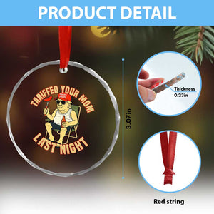 Funny Trump Tariff Daddy BBQ Crystal Glass Ornament Tariffed Your Mom Last Night Political Cookout Meme TS02 Print Your Wear
